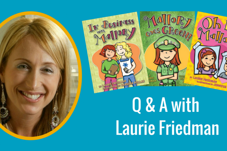 Meet Mallory Chapter Book Series Author Laurie Friedman