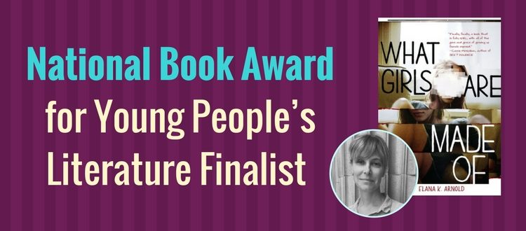 National Book Award Finalist: What Girls Are Made Of