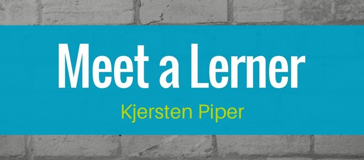 Meet a Lerner: Kjersten Piper