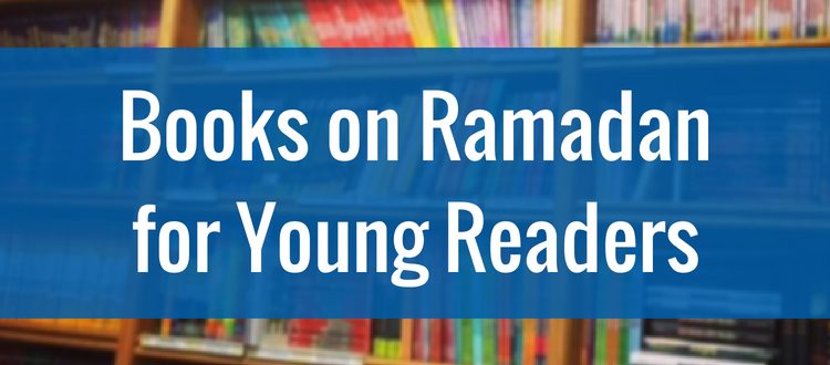 Books on Ramadan for Young Readers