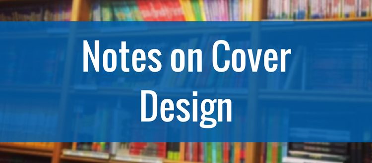 How We Judge a Book by Its Cover: The Cover Design Process