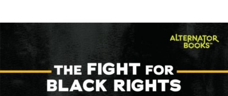 Introducing: The Fight for Black Rights