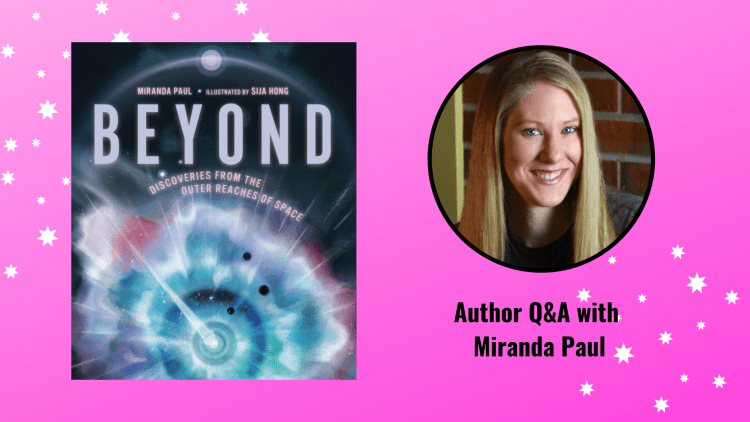 Beyond: An Interview with Author Miranda Paul