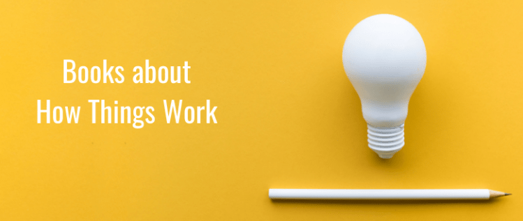 Books about How Things Work