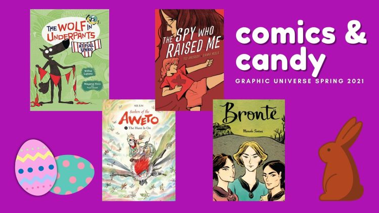 Graphic Universe Spring 2021 Releases as Easter Candy