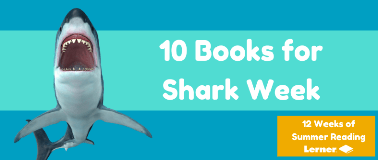 10 Books about Sharks for Shark Week
