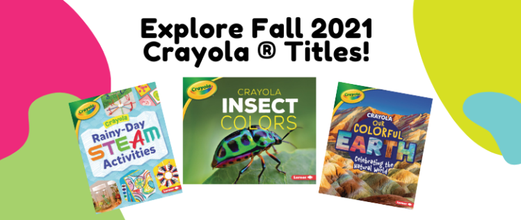 Fall into a World of Color with Crayola®!