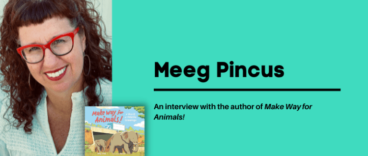 Make Way for Animals!: An Author Interview with Meeg Pincus