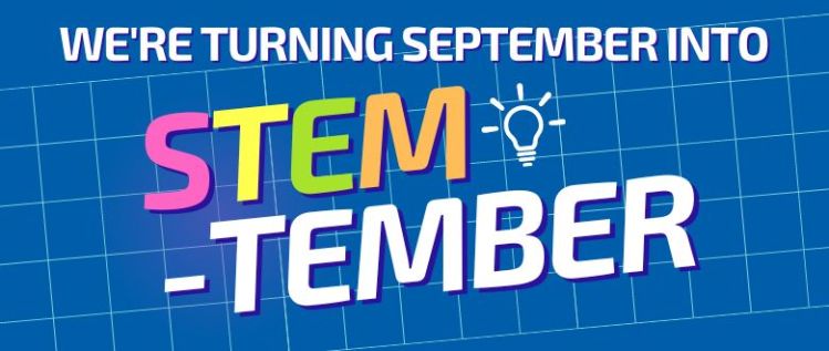 We’re Turning September into STEM-tember!