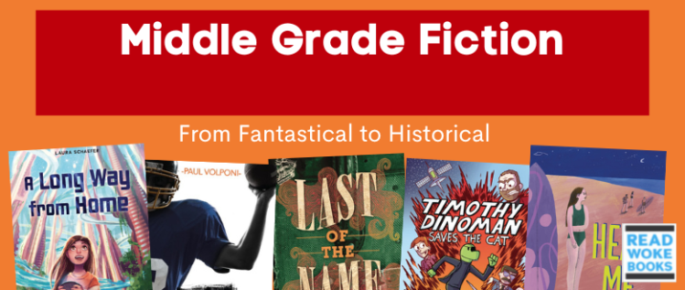 Middle Grade Fiction: From Fantastical to Historical Fiction