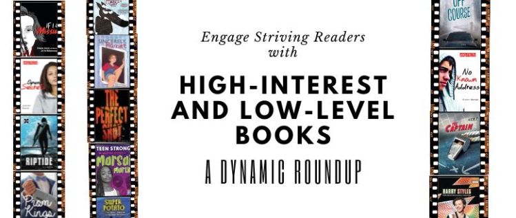 High/Low Books to Engage Striving Readers of All Ages