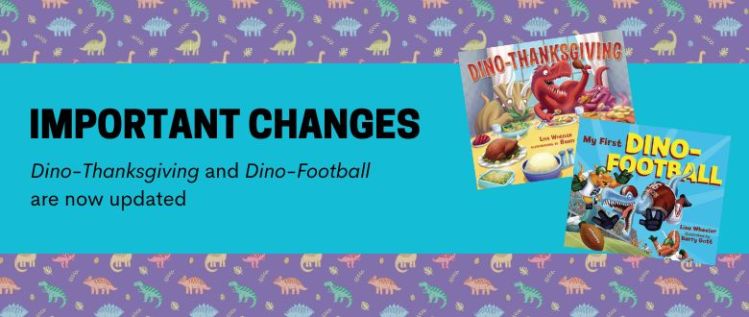 Dino-Thanksgiving and Dino-Football: Important Changes