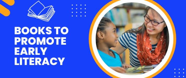 Books to Promote Early Literacy