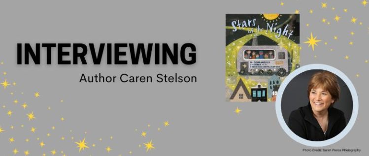 Stars of the Night: An Interview with Author Caren Stelson