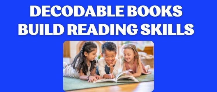 Fun Decodable Books to Support Reading Instruction