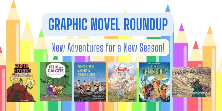 Graphic Novel Roundup: New Adventure’s for a New Season