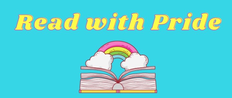 BOOKS TO CELEBRATE LGBTQIA+ PRIDE MONTH