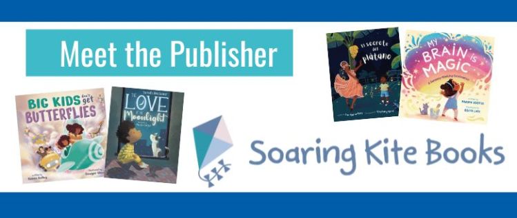 Meet the Publisher: Soaring Kite Books
