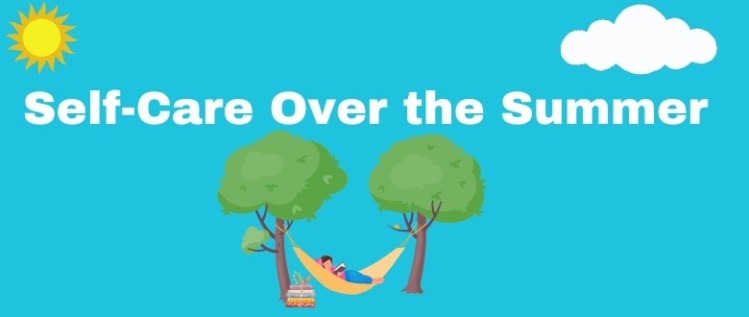 Nurturing the Nurturers: Educator Self-Care Over the Summer