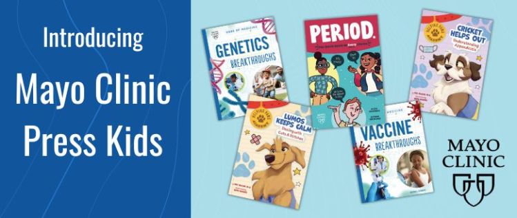 Introducing: Mayo Clinic Press Kids