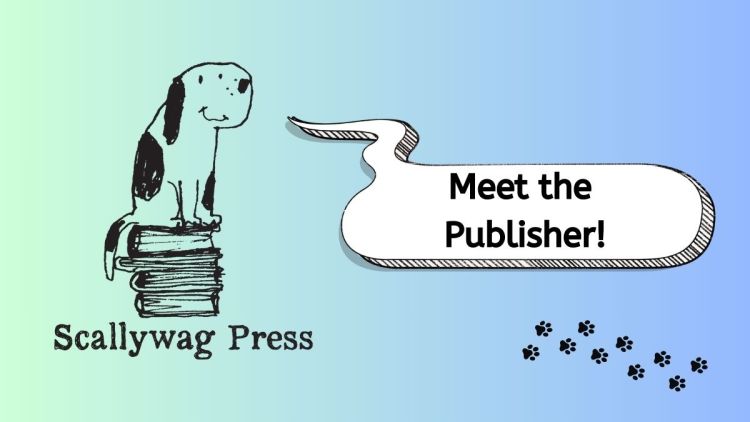 Meet the Publisher: Scallywag Press