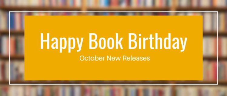 Happy Book Birthday: October New Releases