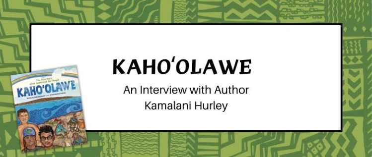 Kahoʻolawe: An Interview with Author Kamalani Hurley