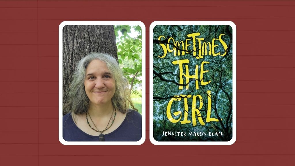 Sometimes the Girl: An Interview with Jennifer Mason-Black