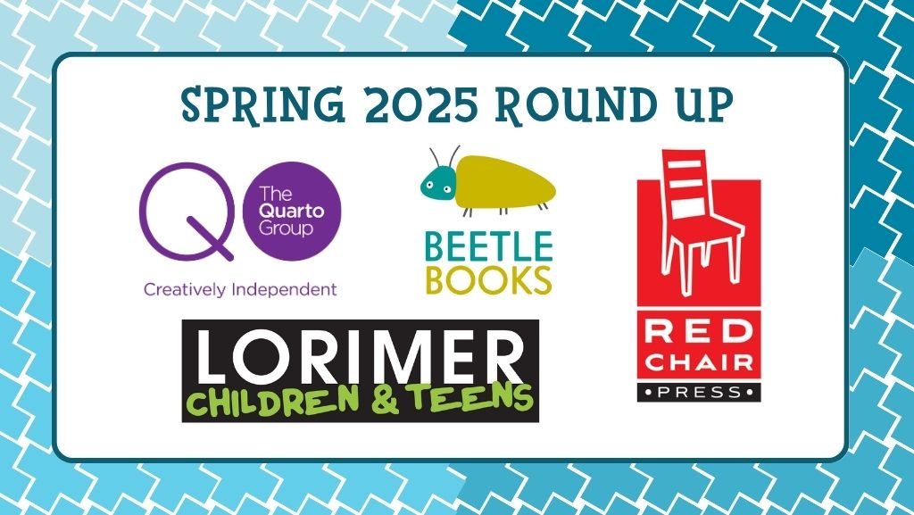 Lerner Publisher Services Spring 2025: Quarto Library, Lorimer Children and Teens, Red Chair Press, Beetle Books