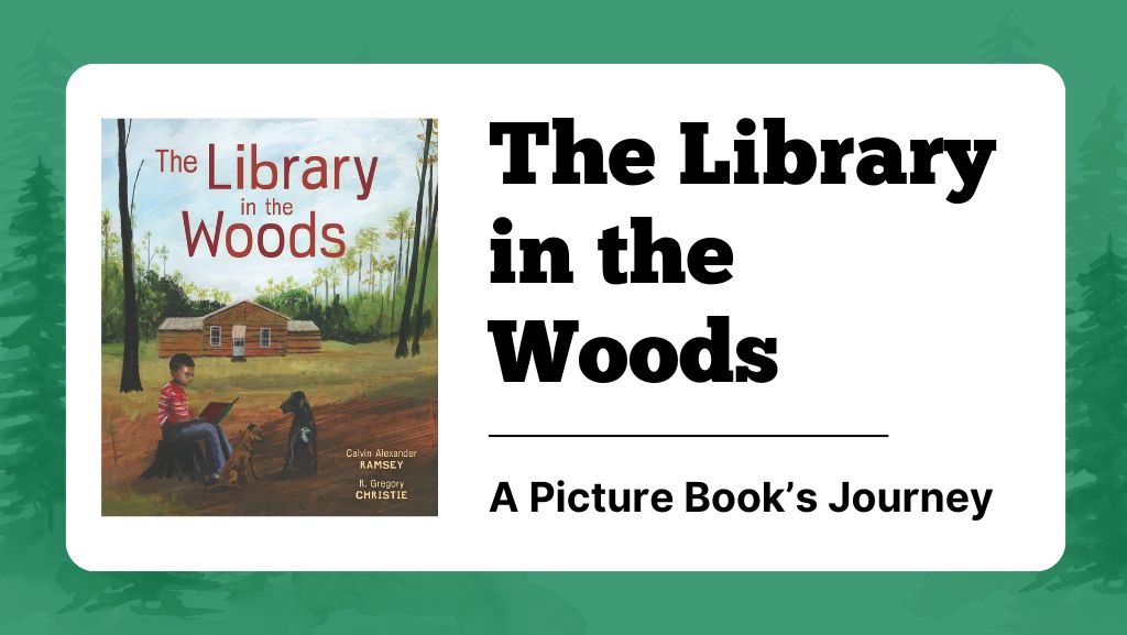 The Library in the Woods: A Picture Book’s Journey