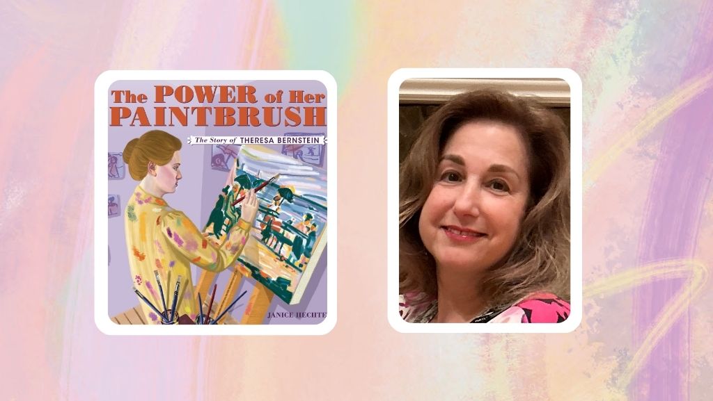 The Power of Her Paintbrush: An Interview with Author Janice Hechter