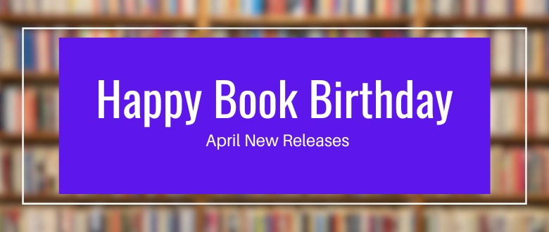 April Happy Book Birthday