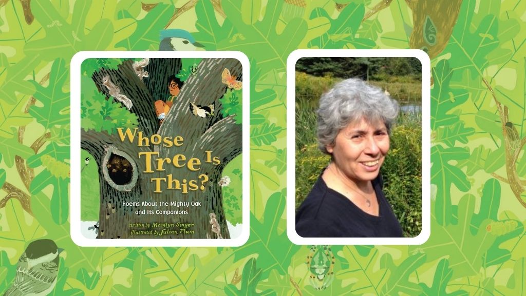 Whose Tree Is This?: An Interview with Author Marilyn Singer