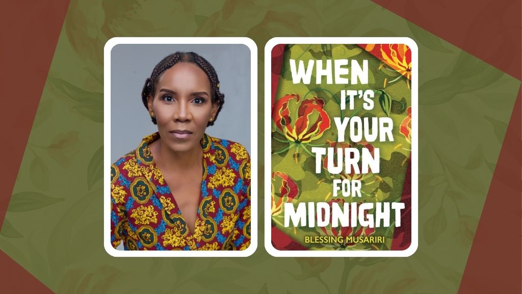 When It's Your Turn for Midnight: An Interview with Author Blessing Musariri
