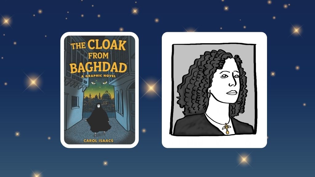 The Cloak From Baghdad: An Interview with Author Carol Isaacs